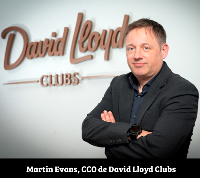 Punto de Vista: Martin Evans, CCO de David Lloyd Clubs