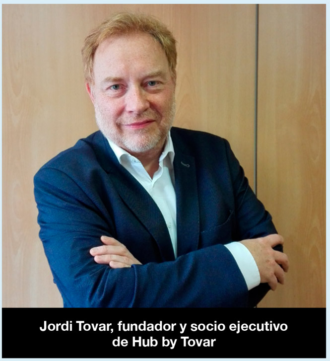 Punto de Vista: Jordi Tovar, fundador y socio ejecutivo de Hub by Tovar