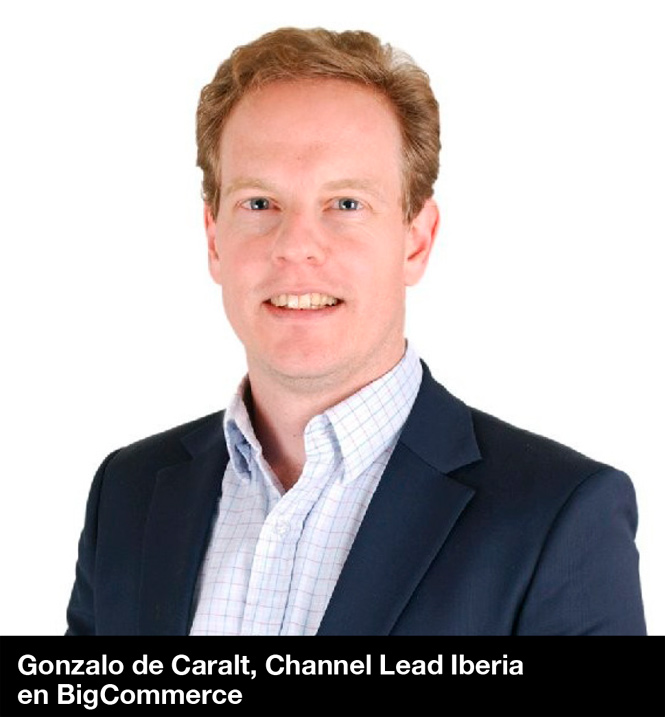 Punto de Vista: Gonzalo de Caralt, Channel Lead Iberia en BigCommerce