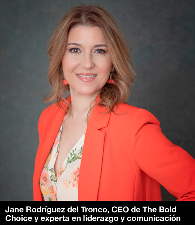 Punto de Vista: Jane Rodríguez del Tronco, CEO de The Bold Choice y experta en liderazgo y comunicación